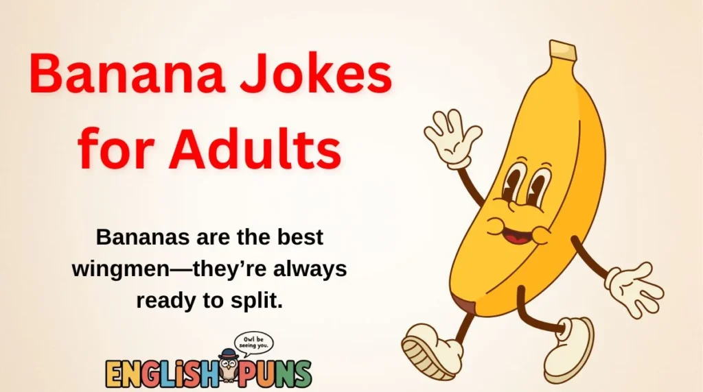 Banana Jokes for Adults