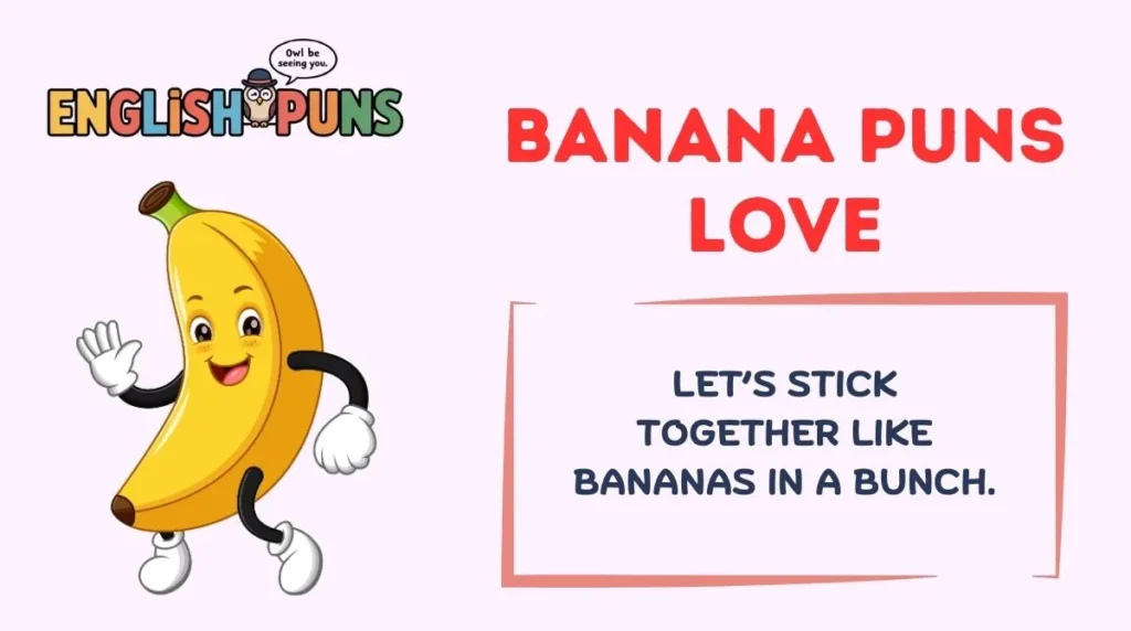 Banana Puns Love