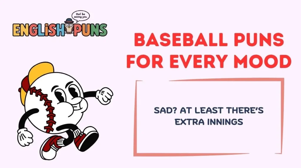 Baseball Puns for Every Mood