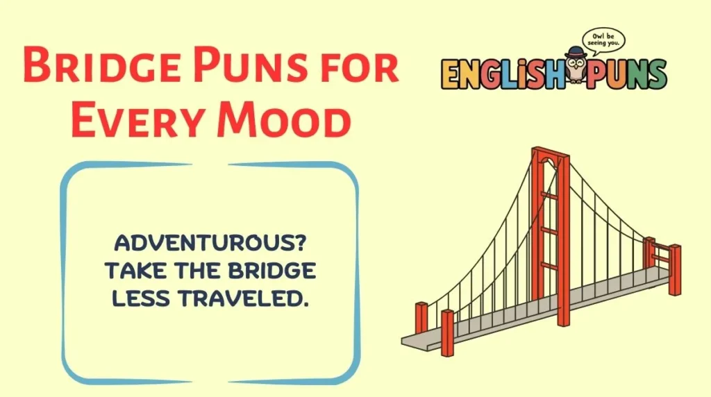 Bridge Puns for Every Mood