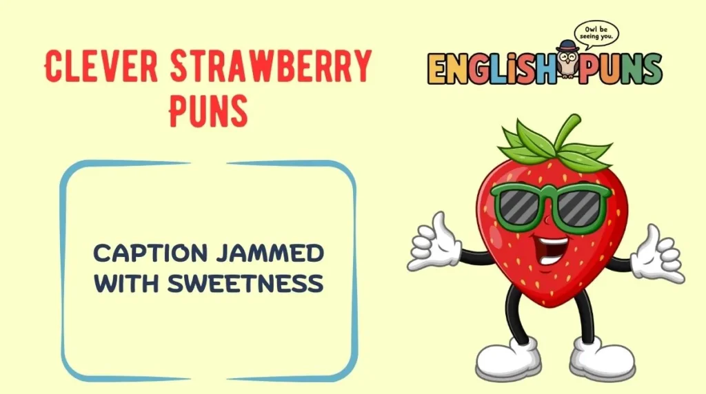 Clever Strawberry Puns
