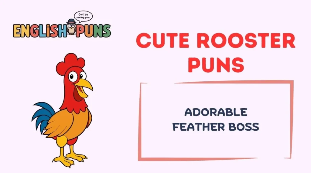 Cute Rooster Puns