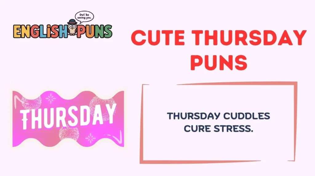 Cute Thursday Puns