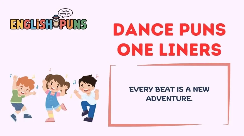 Dance Puns One Liners