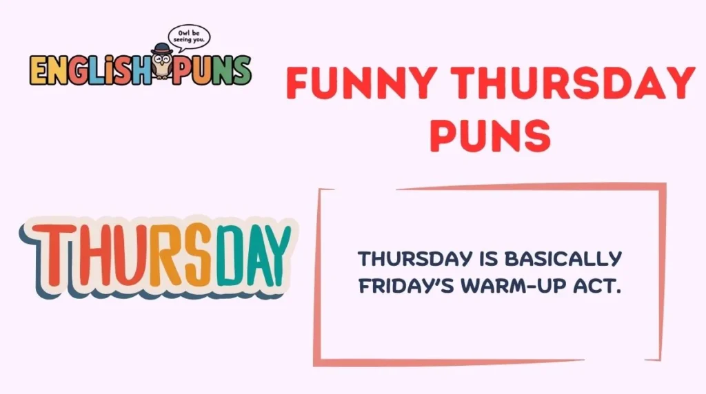 Funny Thursday Puns