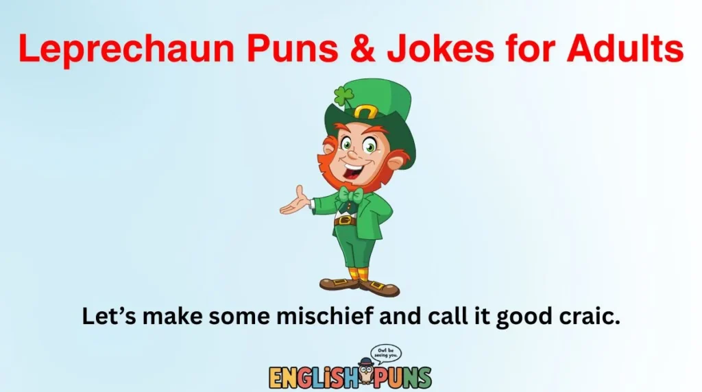 Leprechaun Puns & Jokes for Adults