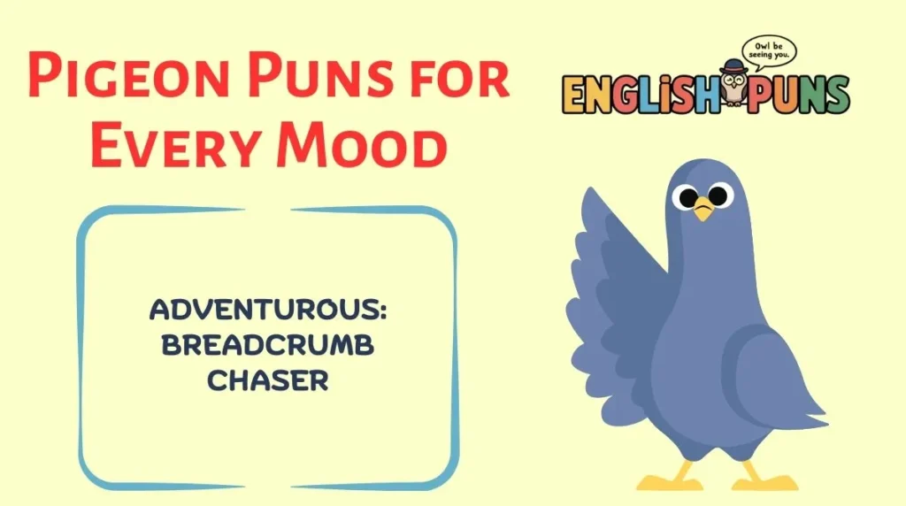 Pigeon Puns for Every Mood