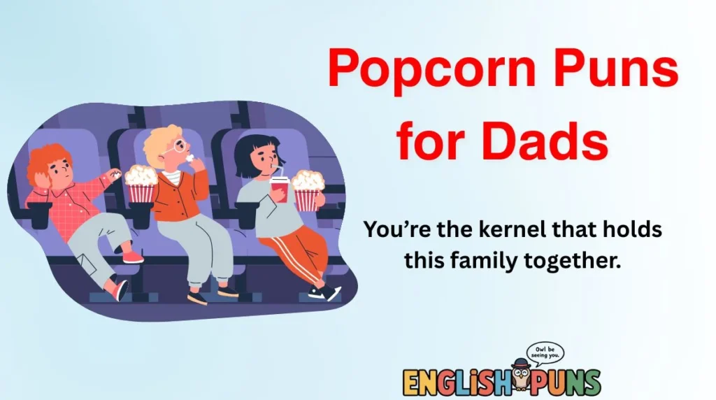 Popcorn Puns for Dads