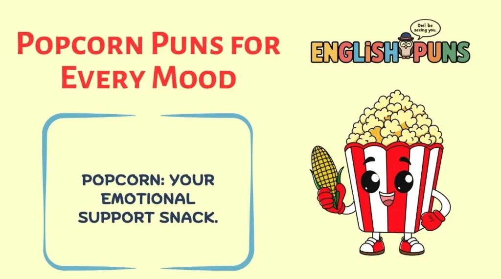 Popcorn Puns for Every Mood