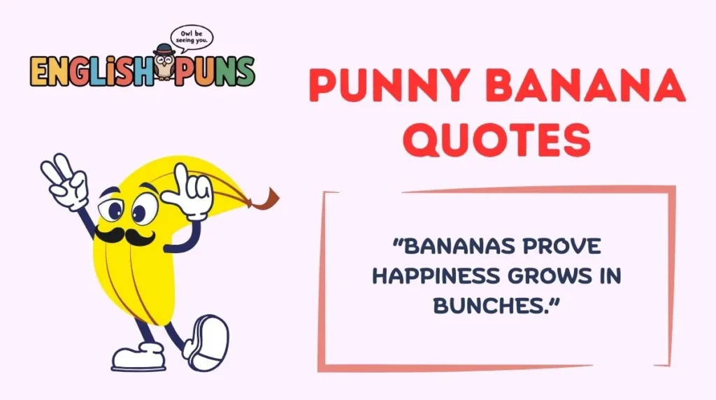 Punny Banana Quotes