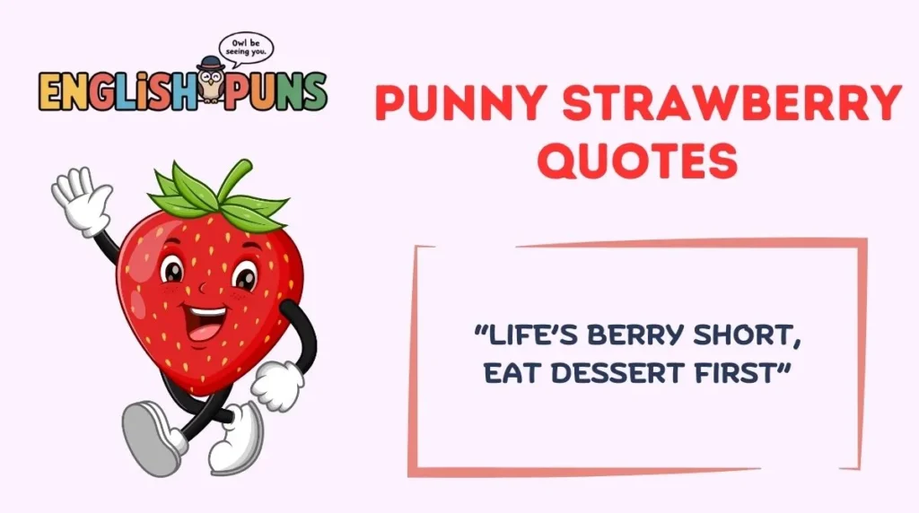 Punny Strawberry Quotes