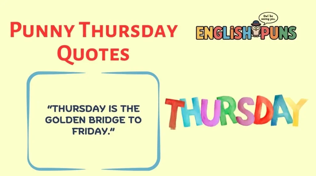 Punny Thursday Quotes