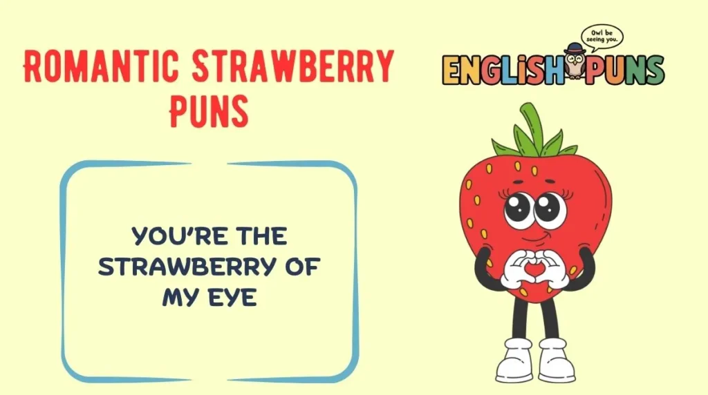 Romantic Strawberry Puns