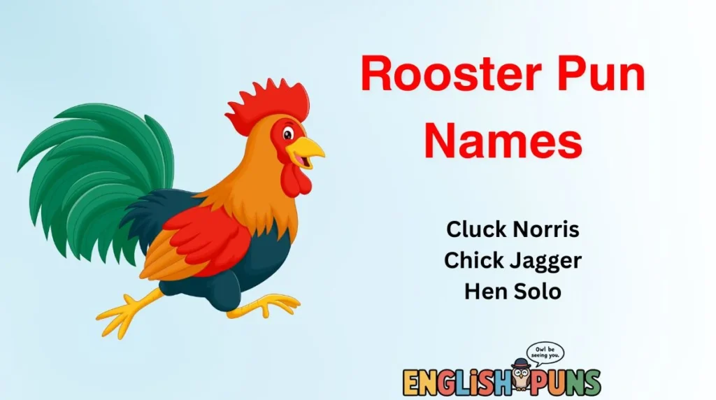Rooster Pun Names
