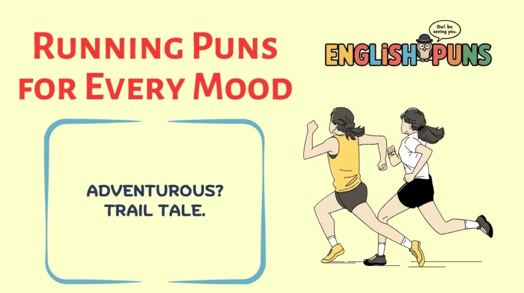 Running Puns for Every Mood