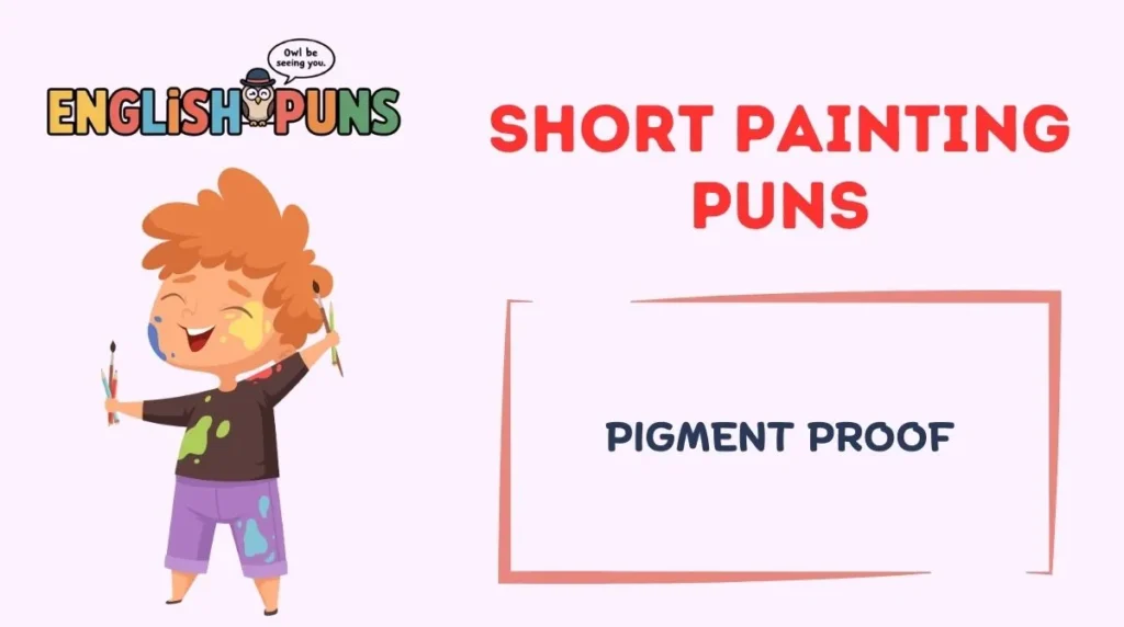 Short Painting Puns