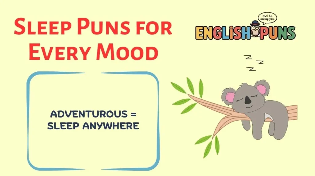 Sleep Puns for Every Mood