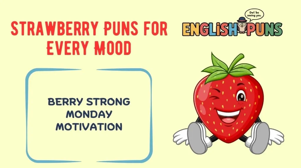 Strawberry Puns for Every Mood