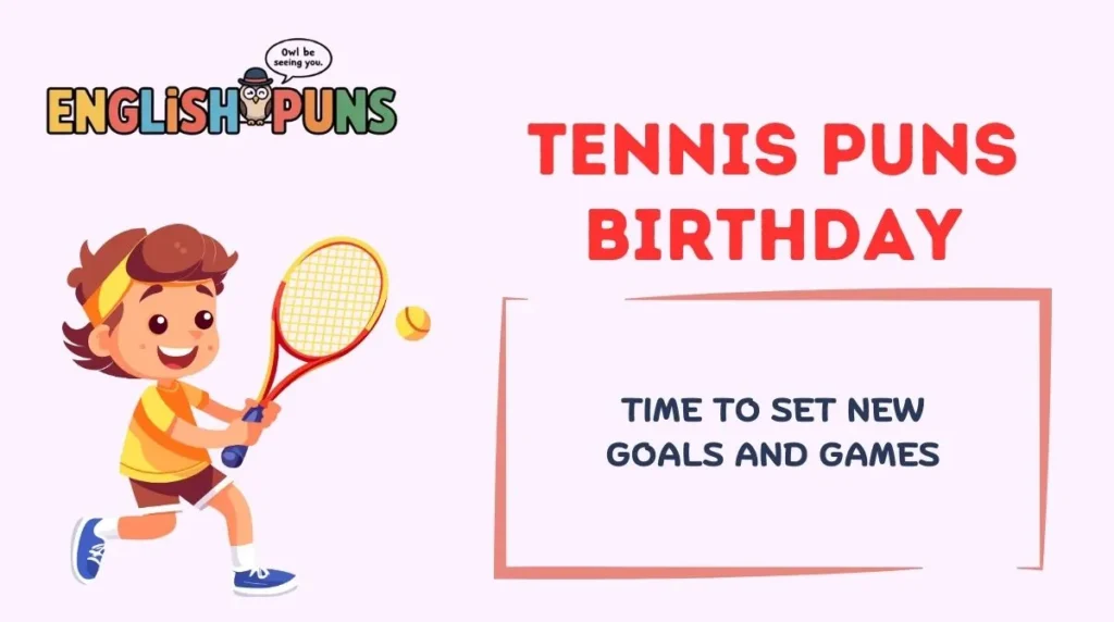 Tennis Puns Birthday