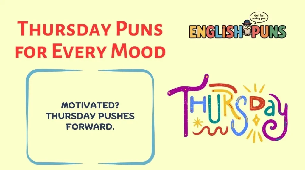 Thursday Puns for Every Mood