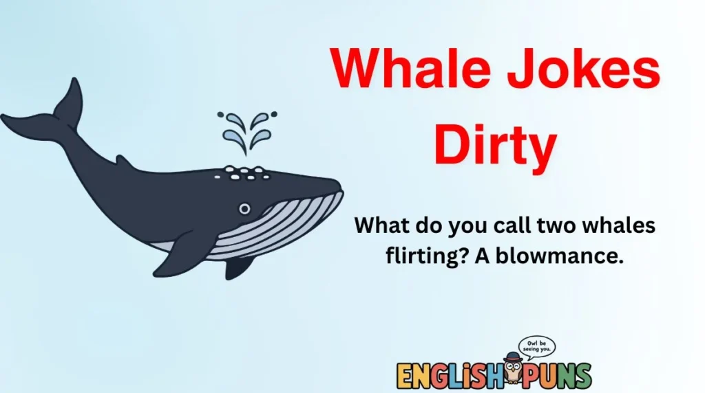 Whale Jokes Dirty