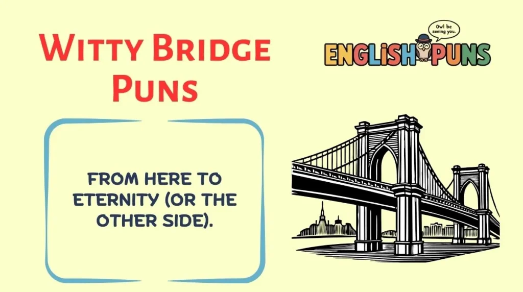 Witty Bridge Puns