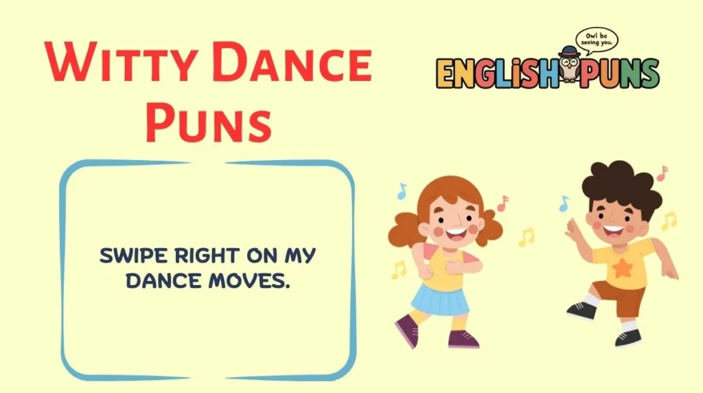 Witty Dance Puns