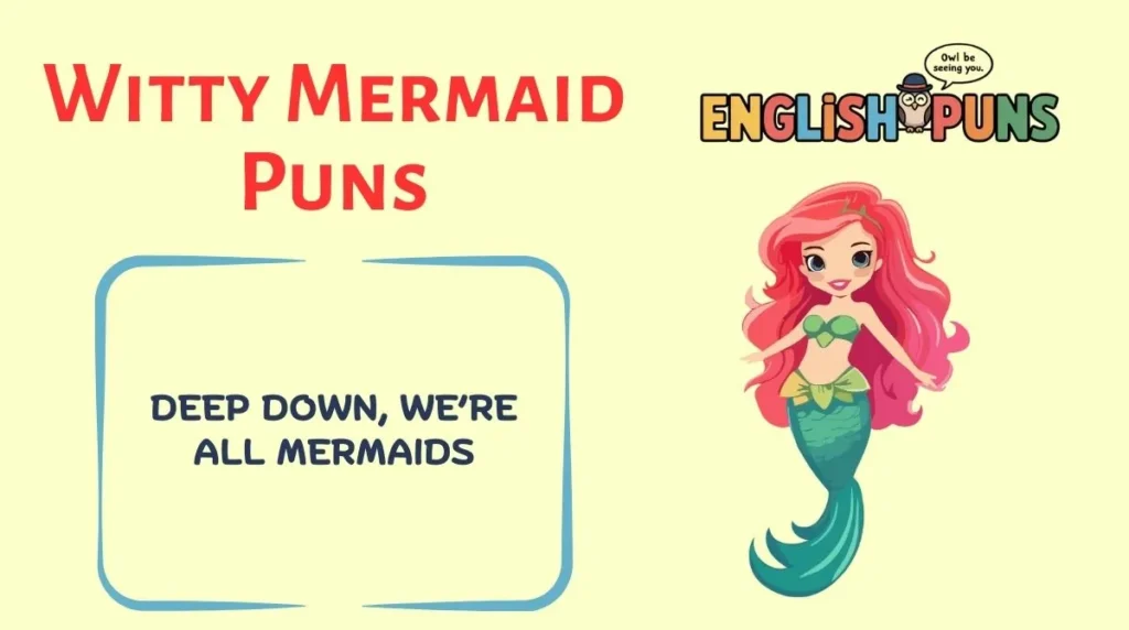 Witty Mermaid Puns