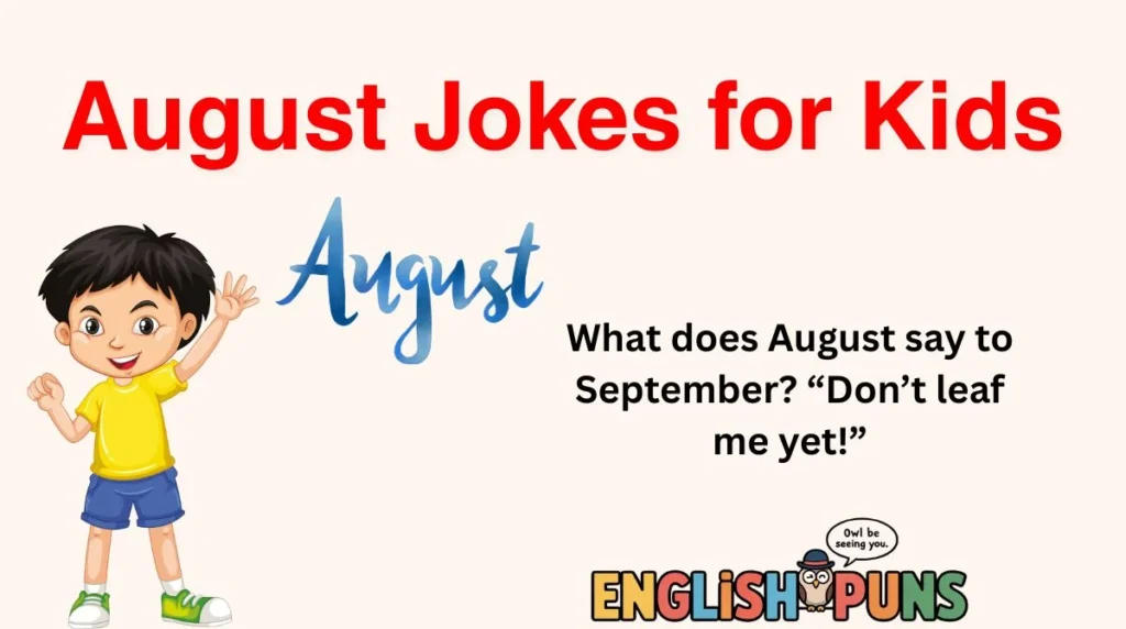August Jokes for Kids