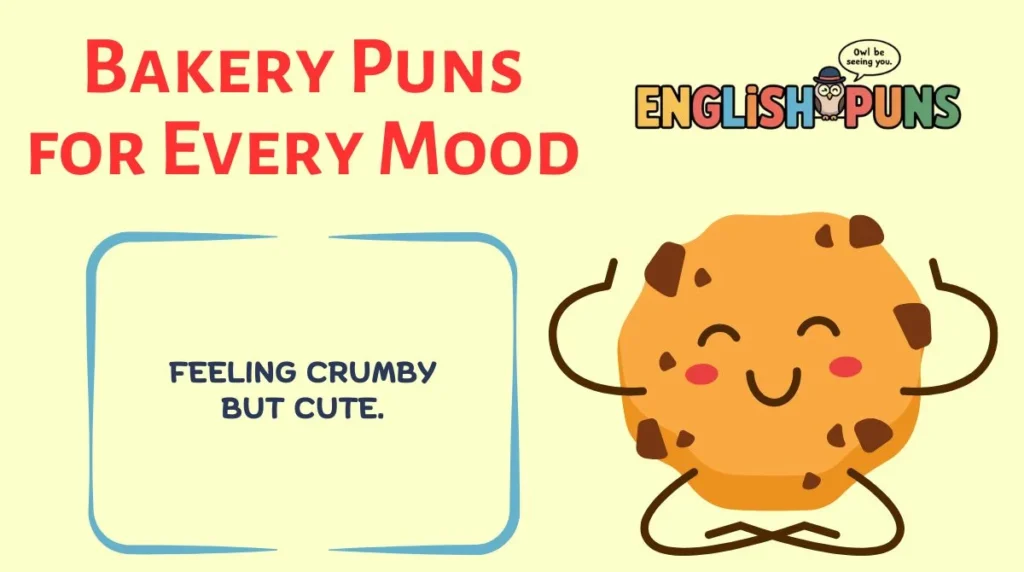 Bakery Puns for Every Mood
