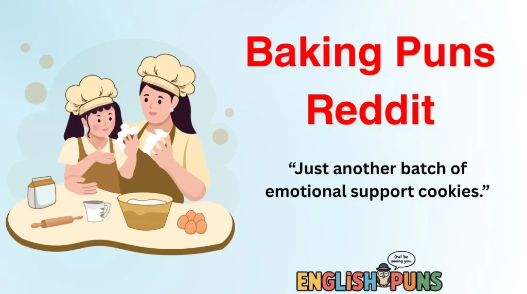 Baking Puns Reddit