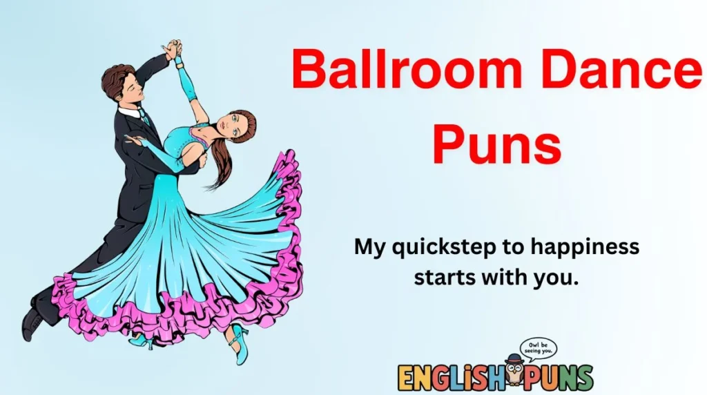 Ballroom Dance Puns