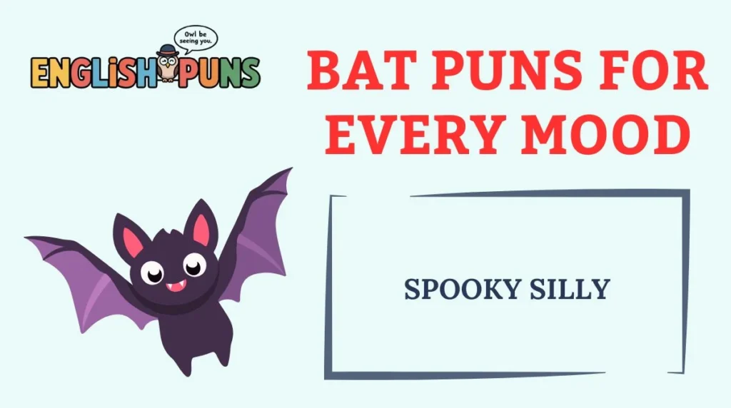 Bat Puns for Every Mood