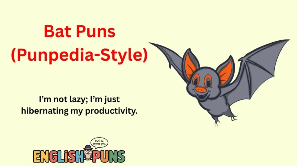 Bat Puns (Punpedia-Style)