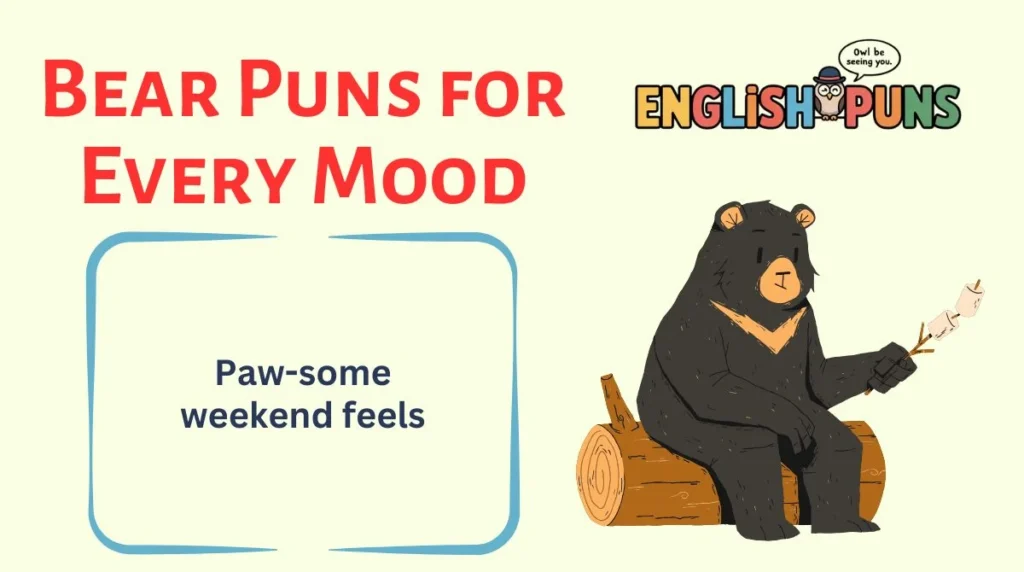 Bear Puns for Every Mood