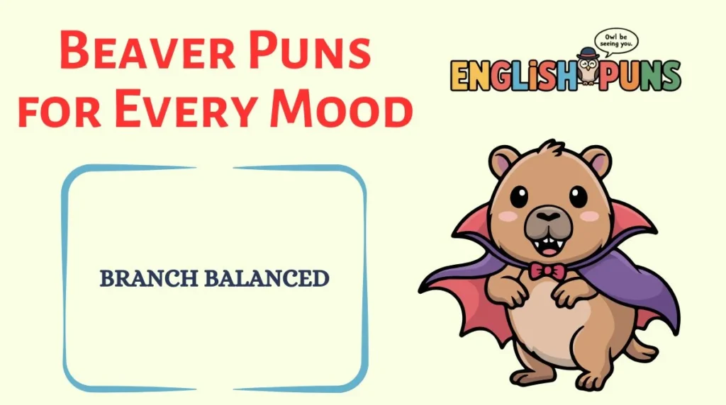 Beaver Puns for Every Mood