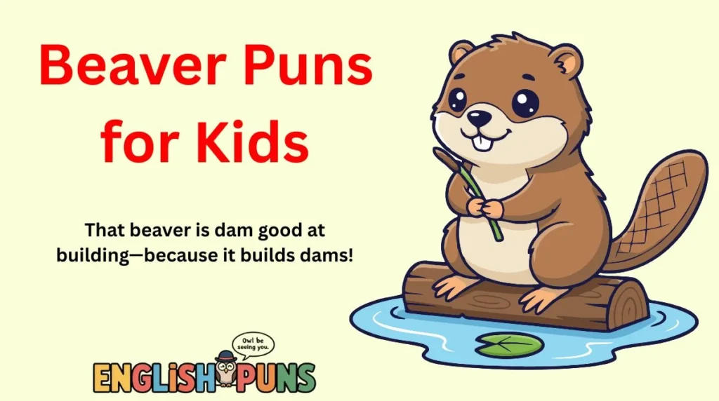 Beaver Puns for Kids