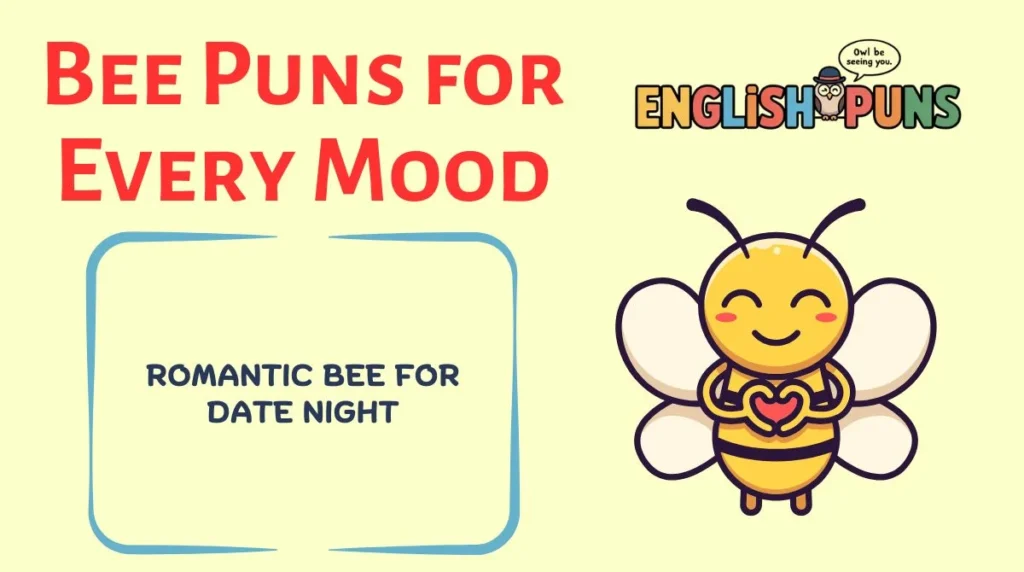 Bee Puns for Every Mood