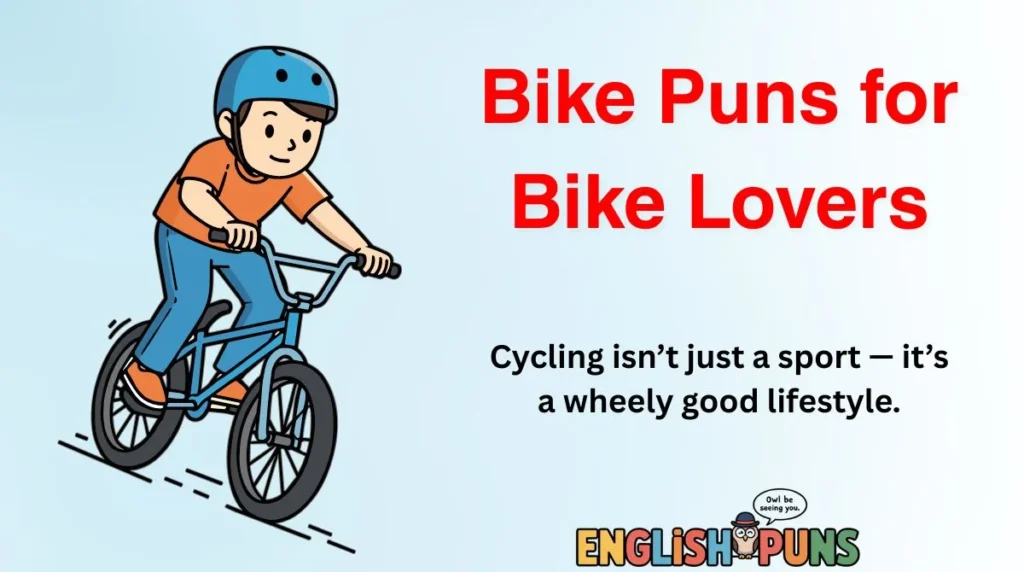 Bike Puns for Bike Lovers