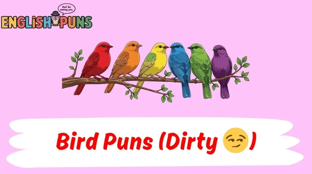 Bird Puns (Dirty 😏)