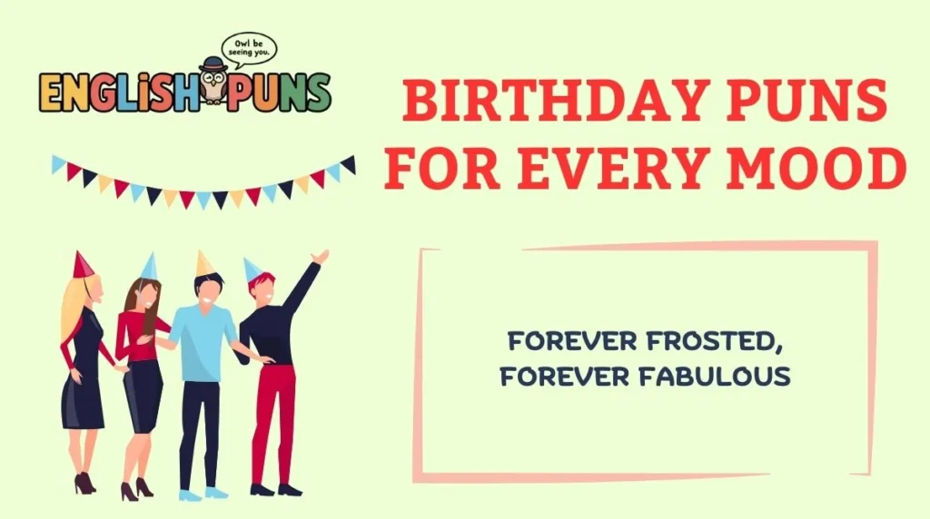 Birthday Puns for Every Mood