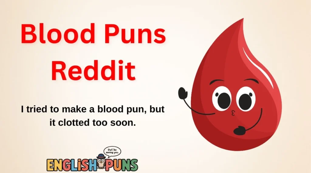 Blood Puns Reddit