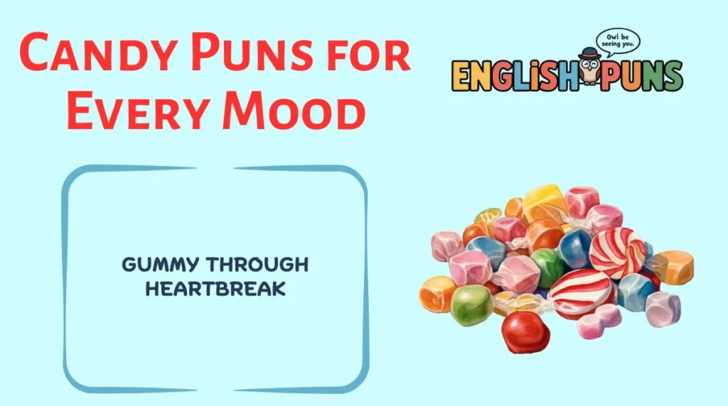 Candy Puns for Every Mood