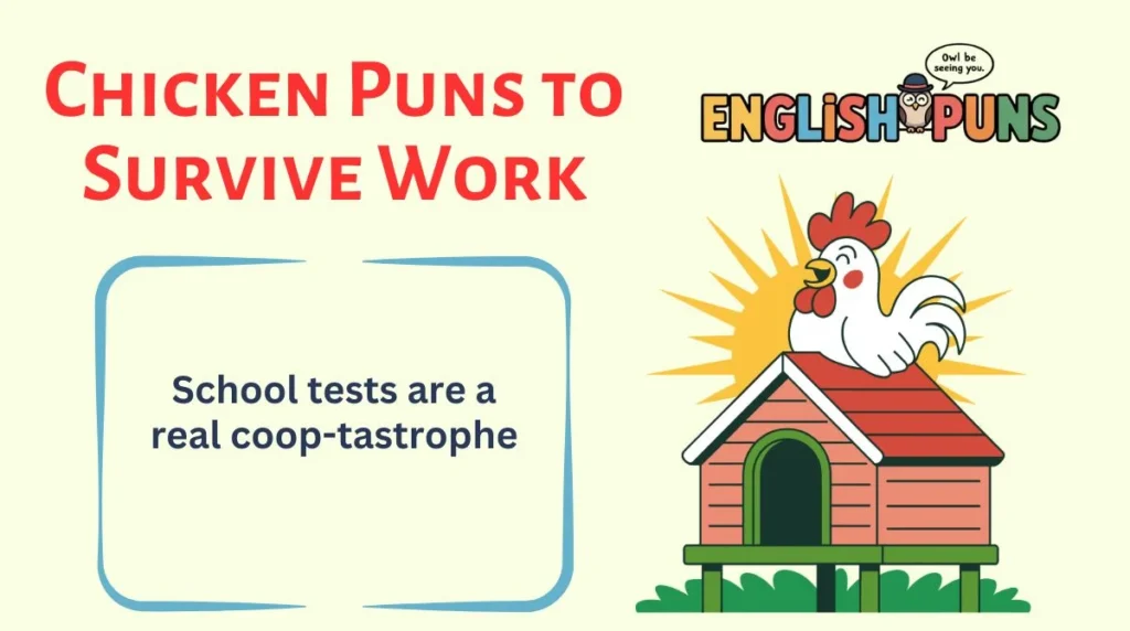 Chicken Puns to Survive Work