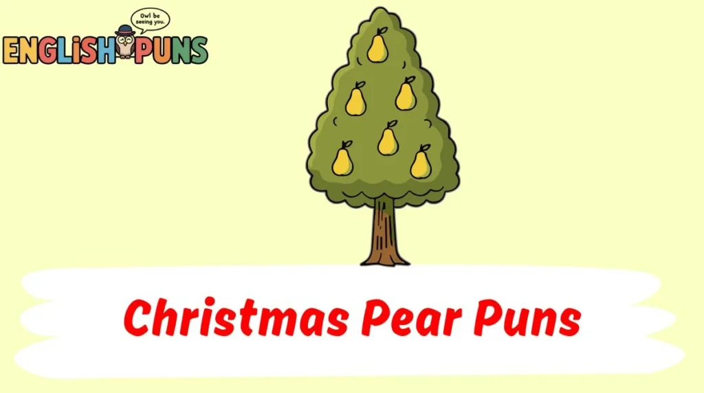 Christmas Pear Puns