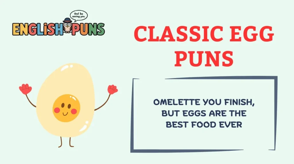 Classic Egg Puns