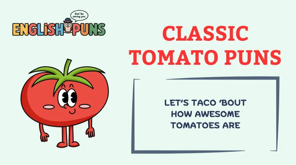 Classic Tomato Puns