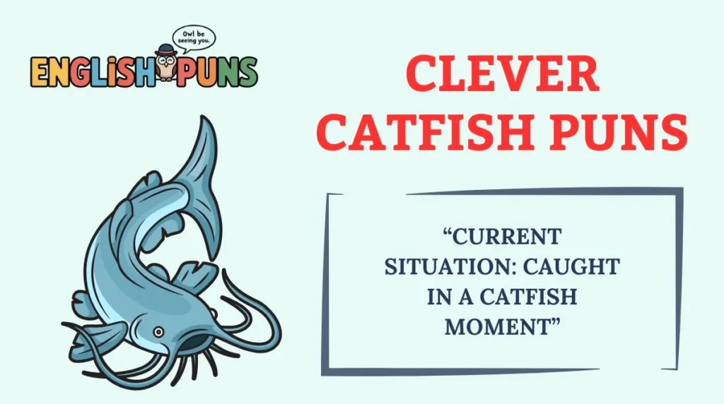 Clever Catfish Puns