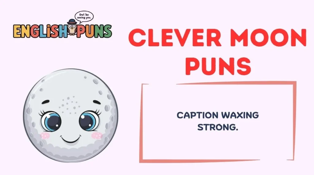 Clever Moon Puns