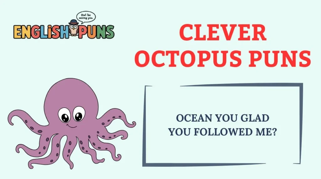 Clever Octopus Puns